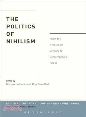 The Politics of Nihilism ─ From the Nineteenth Century to Contemporary Israel