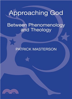 Approaching God ─ Between Phenomenology and Theology