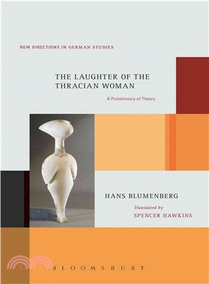 The Laughter of the Thracian Woman : A Protohistory of Theory