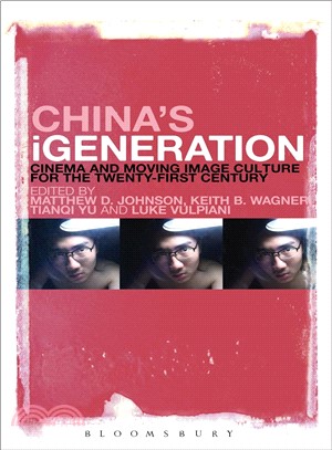 China's Igeneration ― Cinema and the Moving Image Culture for the Twenty-first Century