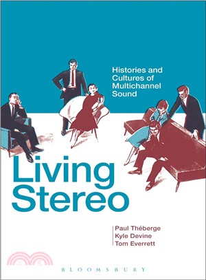 Living Stereo ─ Histories and Cultures of Multichannel Sound