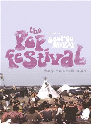 The Pop Festival ─ History, Music, Media, Culture