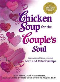 Chicken Soup for the Couple's Soul ─ Inspirational Stories About Love and Relationships