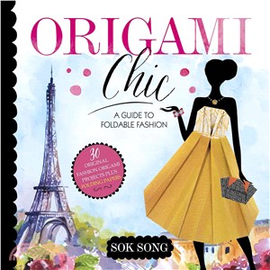 Origami chic :a guide to foldable fashion /