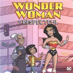 Wonder Woman Is Respectful