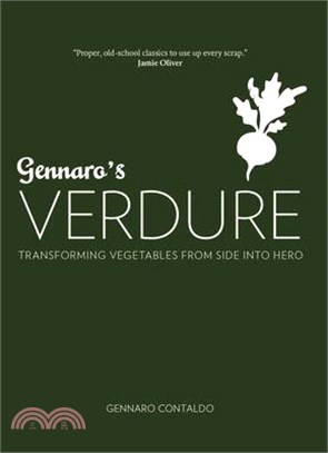 Gennaro's Verdure: Over 80 Vibrant Italian Vegetable Dishes