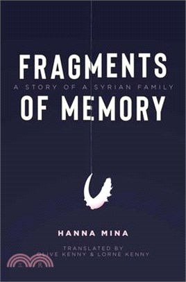 Fragments of Memory: A Story of a Syrian Family