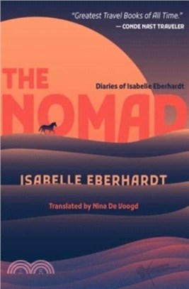The Nomad：Diaries of Isabelle Eberhardt