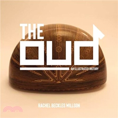 The Oud：An Illustrated History