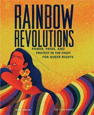 Rainbow Revolutions ― Power, Pride, and Protest in the Fight for Queer Rights