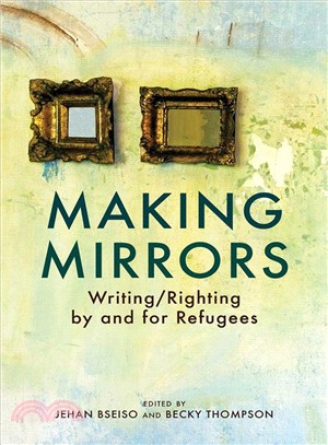 Making Mirrors ― Writing/Righting by Refugees