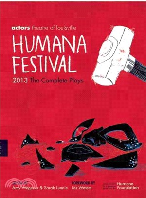 Humana Festival 2013 ─ The Complete Plays