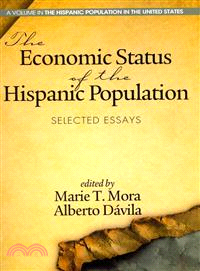 Economic Status of the Hispanic Population — Selected Essays