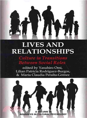 Lives and Relationships ― Culture in Transitions Between Social Roles