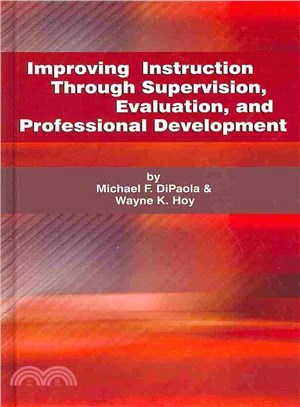 Improving Instruction Through Supervision, Evaluation and Professional Development