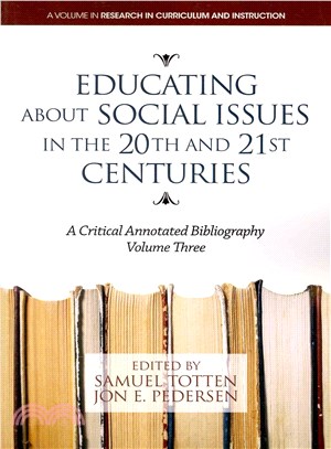 Educating About Social Issues in the 20th and 21st Centuries ― A Critical Annotated Bibliography