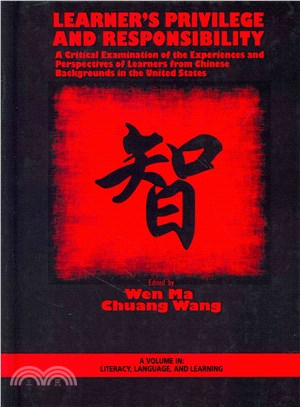 Learner's Privilege and Responsibility ― A Critical Examination of the Experiences and Perspectives of Learners from Chinese Backgrounds in the United States