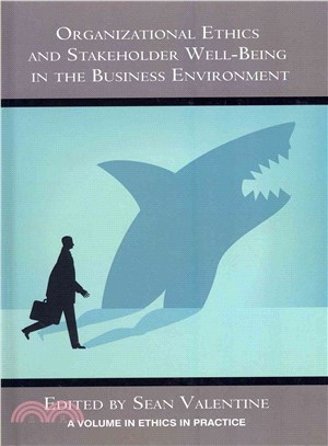 Organizational Ethics and Stakeholder Wellbeing in the Business Environment