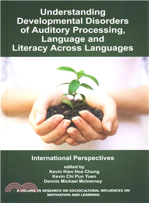 Understanding Developmental Disorders of Auditory Processing, Language and Literacy Across Languages ― International Perspectives