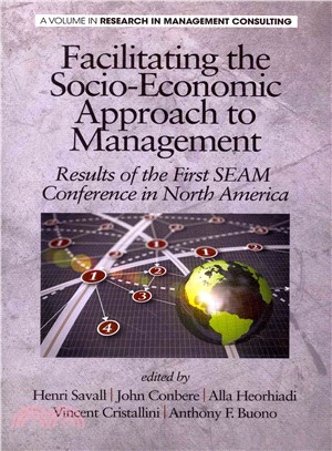 Facilitating the Socioeconomic Approach to Management ― Results of the First Seam Conference in North America