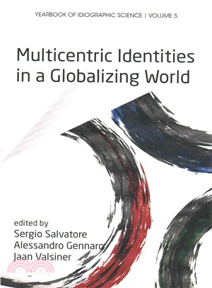 Multicentric Identities in a Globalizing World