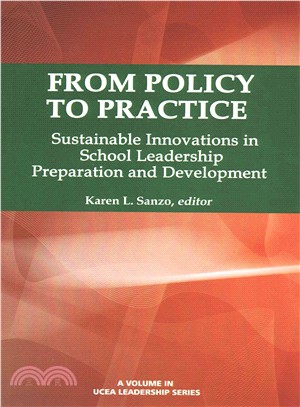 From Policy to Practice ― Sustainable Innovations in School Leadership Preparation and Development