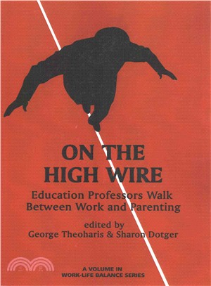 On the High Wire ― Education Professors Walk Between Work and Parenting