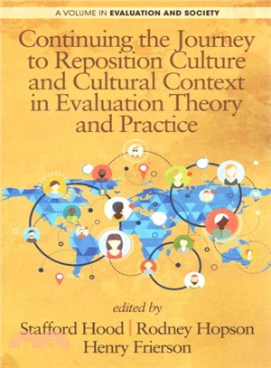 Continuing the Journey to Reposition Culture and Cultural Context in Evaluation Theory and Practice