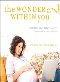 The Wonder Within You ― Celebrating Your Baby's Journey from Conception to Birth