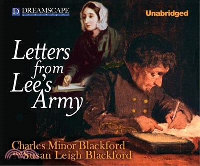 Letters from Lee's Army ― Or Memoirs of Life in and Out of the Army in Virginia During the War Between the States