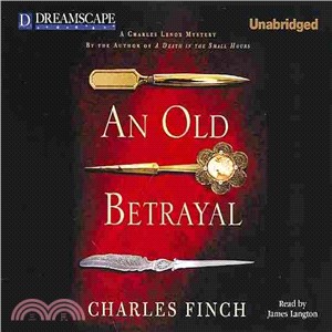 An Old Betrayal ─ A Charles Lennox Mystery 