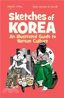 Sketches of Korea ― An Illustrated Guide to Korean Culture