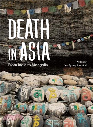 Death in Asia ─ From India to Mongolia