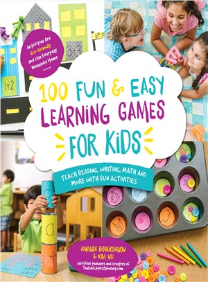 100 Fun & Easy Learning Games for Kids ─ Teach Reading, Writing, Math and More With Fun Activities