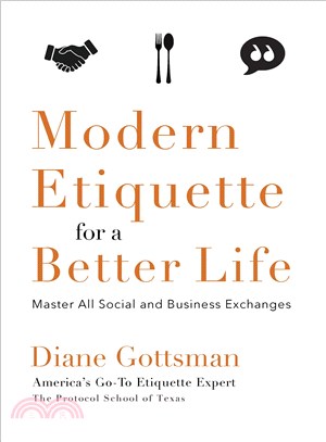 Modern etiquette for a better life :master all social and business exchanges /