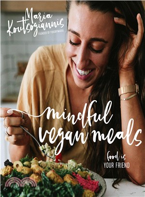 Mindful vegan meals :food is...
