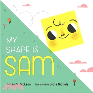 My shape is Sam /