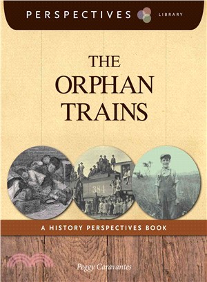 The Orphan Trains ― A History Perspectives Book