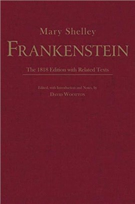 Frankenstein：The 1818 Edition with Related Texts