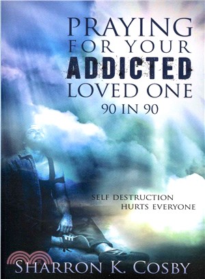 Praying for Your Addicted Loved One ― 90 in 90