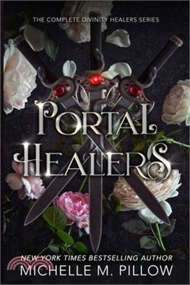 Portal Healers: The Complete Divinity Healers Series