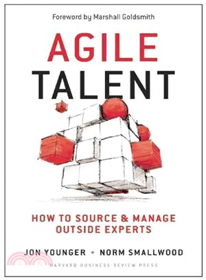 Agile Talent ─ How to Source and Manage Outside Experts