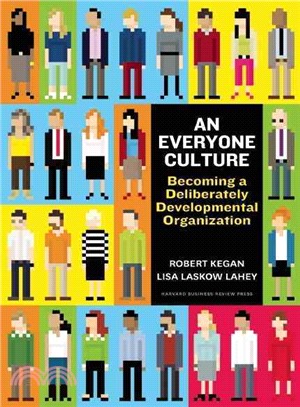 An Everyone Culture ─ Becoming a Deliberately Developmental Organization