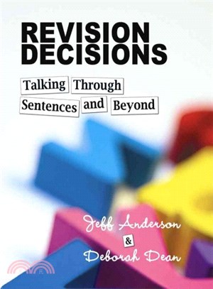 Revision Decisions ─ Talking Through Sentences and Beyond