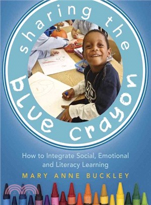 Sharing the Blue Crayon ─ How to Integrate Social, Emotional, and Literacy Learning