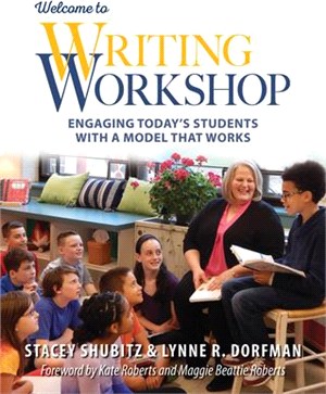 Welcome to Writing Workshop ― Engaging Today's Students With a Model That Works