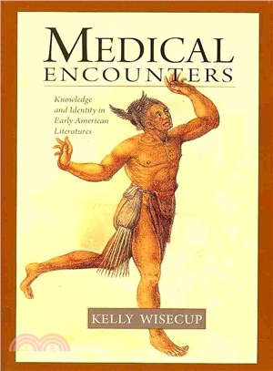 Medical Encounters ─ Knowledge and Identity in Early American Literatures