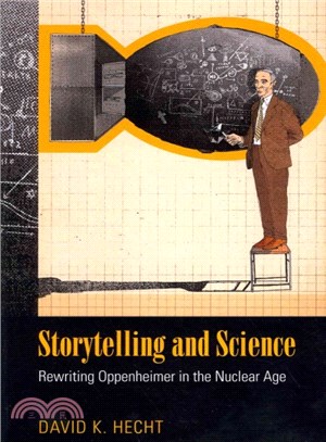 Storytelling and Science ─ Rewriting Oppenheimer in the Nuclear Age