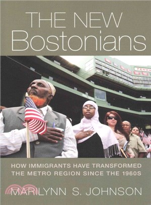 The New Bostonians ─ How Immigrants Have Transformed the Metro Area Since the 1960s