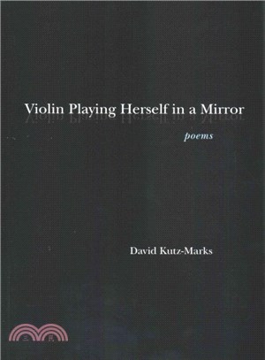 Violin Playing Herself in a Mirror ─ Poems